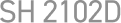 SH 2102D